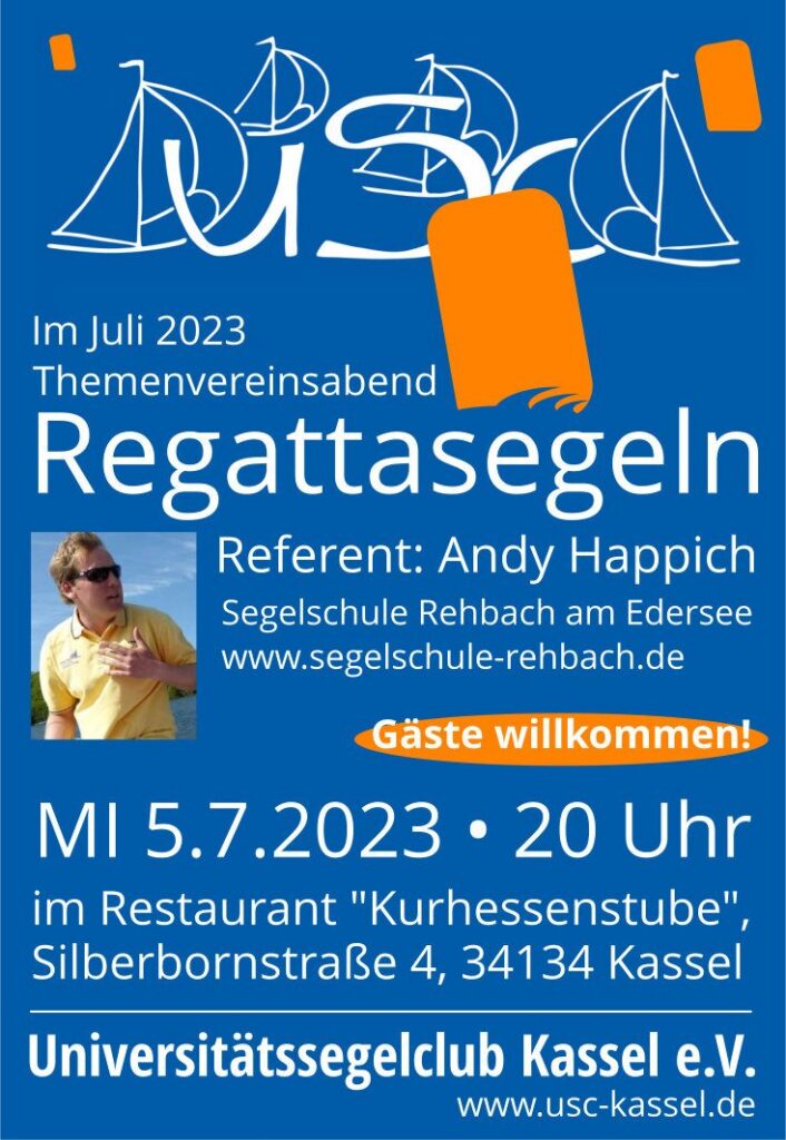 Regattasegeln mit Andy Happich. Themenvereinsabend mit Gästen